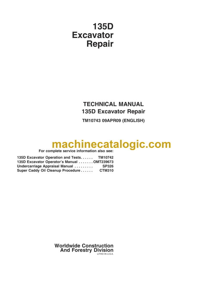 John Deere 135D Excavator Repair Technical Manual (TM10743) (09APR09)