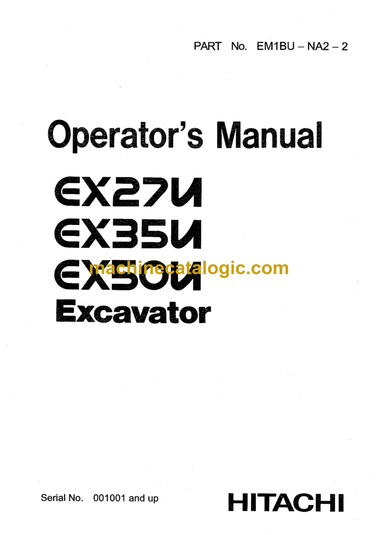 Hitachi EX27U,EX35U,EX50U Excavator Operator's Manual (EM1BU-NA2-2, EM1BU-NA3-1, EM1BU-NA3-2)