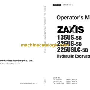 Hitachi ZX135US-5B,ZX225US-5B,ZX225USLC-5B Hydraulic Excavator Operator's Manual (ENMDCN-1-1, ENMDCN-1-2, ENMDCN-1-3, ENMDCN-1-4)