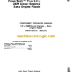 John Deere PowerTech Plus 9.0 L OEM Diesel Engines Base Engine Repair Component Technical Manual (CTM400)