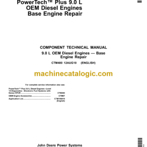 John Deere PowerTech Plus 9.0 L OEM Diesel Engines Base Engine Repair Component Technical Manual (CTM400)