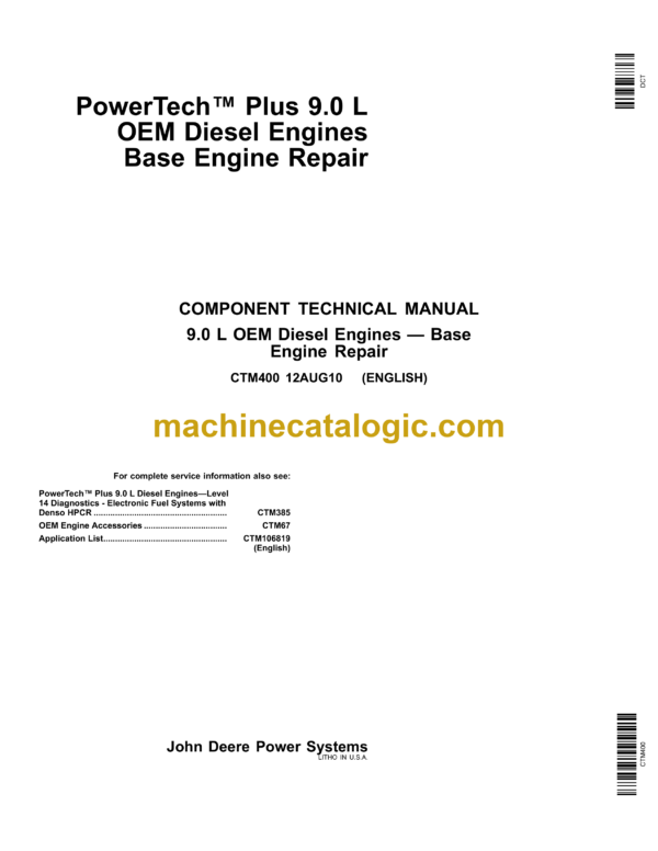 John Deere PowerTech Plus 9.0 L OEM Diesel Engines Base Engine Repair Component Technical Manual (CTM400)