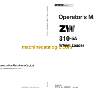 Hitachi ZW310-5A Wheel Loader Operator's Manual (ENMNFC-1-2, ENMNFC-1-3, ENMNFC-1-4, ENMNFC-1-5)