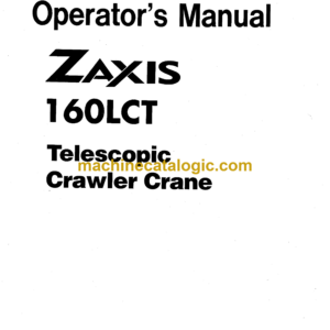 Hitachi ZX160LCT Telescopic Crawler Crane Operator's Manual (EM1F2-1-1)