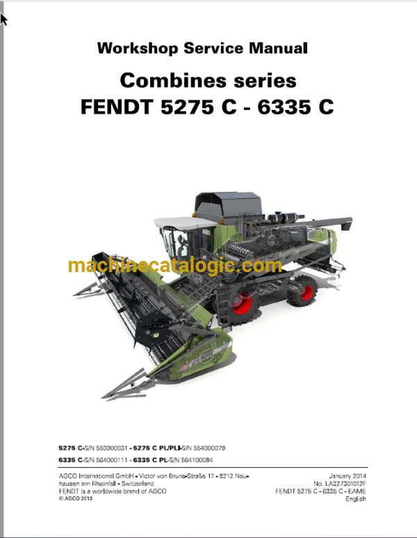 Fendt 5275C - 6335C Combines Harvesting Workshop Service Manual (3273012F) Fendt 5275C - 6335C Combines Harvesting Index: