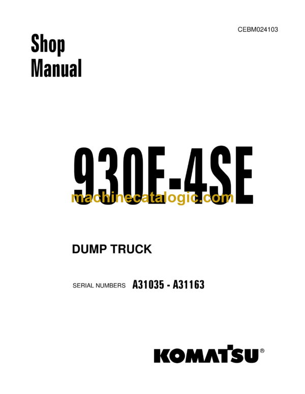 Komatsu 930E-4SE Dump Truck Shop Manual (CEBM024103)