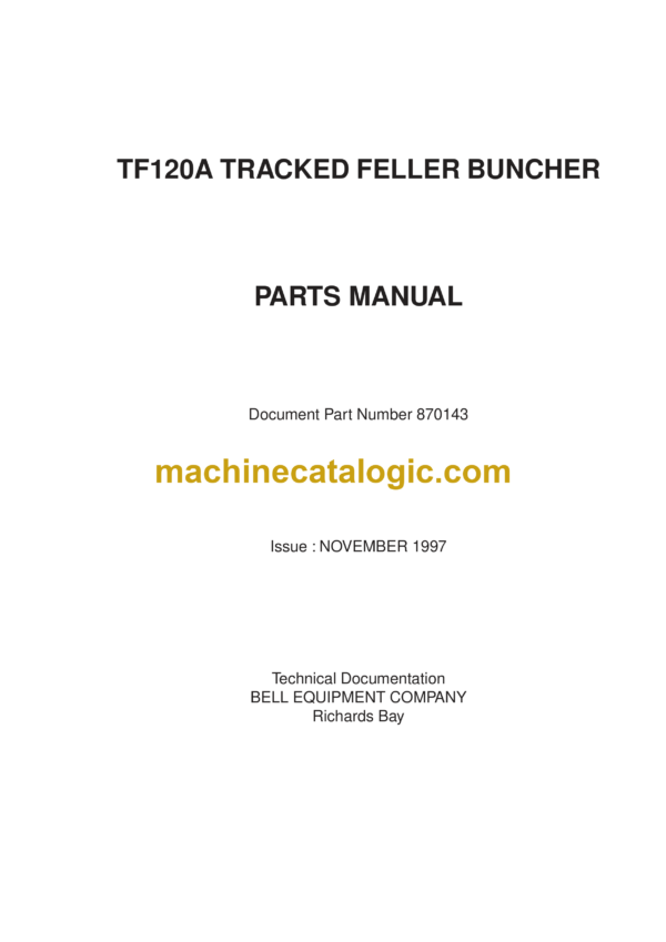 Bell TF120A Tracked Feller Buncher Parts Manual (870143)Bell TF120A Tracked Feller Buncher Parts Manual (870143)