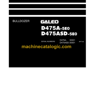 Komatsu D475A-5E0, D475ASD-5E0 Galeo Dump Truck Shop Manual (SEN00203-02)