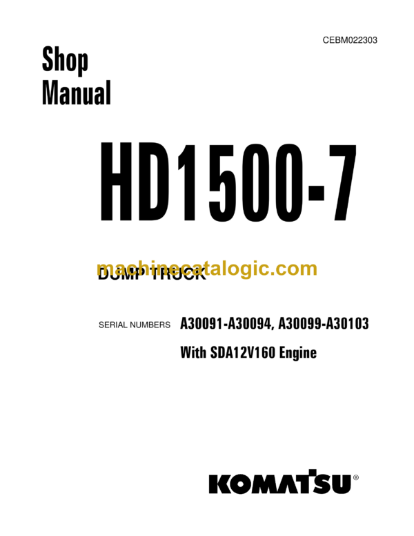 Komatsu HD1500-7 Dump Truck Shop Manual (CEBM022303)