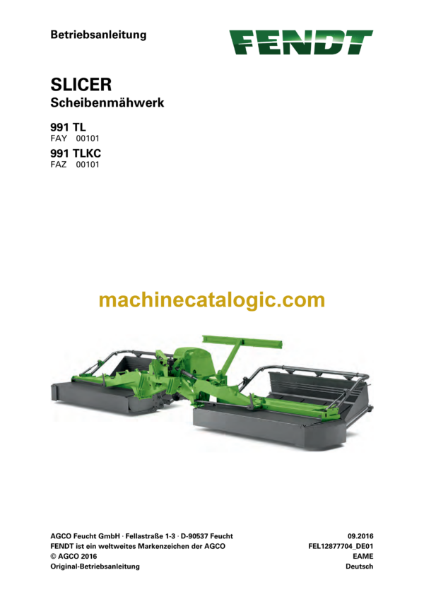 Fendt 991 TL, 991 TLKC Slicer Scheibenmahwerk Betriebsanleitung