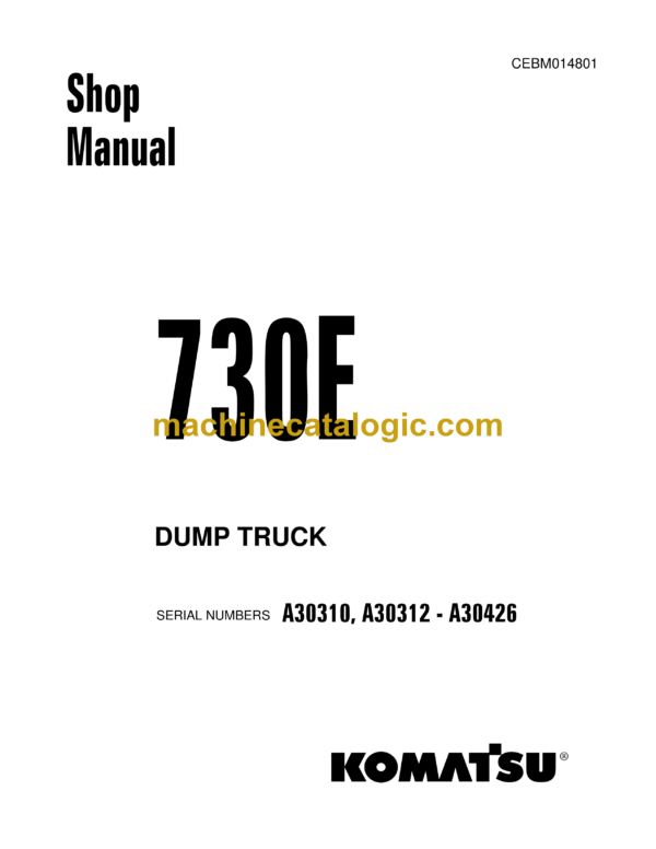 Komatsu 730E Dump Truck Shop Manual (CEBM014801)