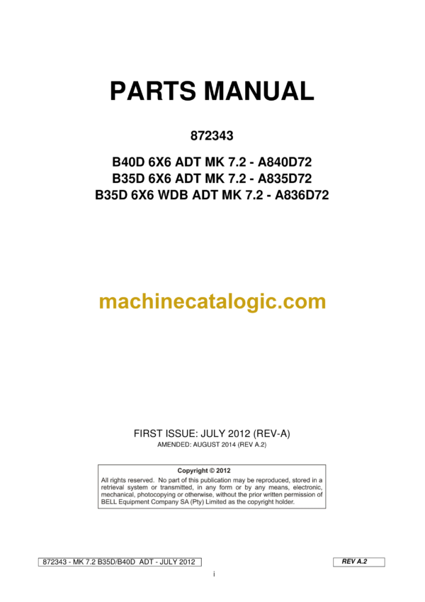 Bell B40D, B35D 6X6 ADT MK 7.2, B35D 6X6 WDB ADT MK 7.2 Articulated Dump Parts Manual (872343) (A840D72, A835D72, A836D72)