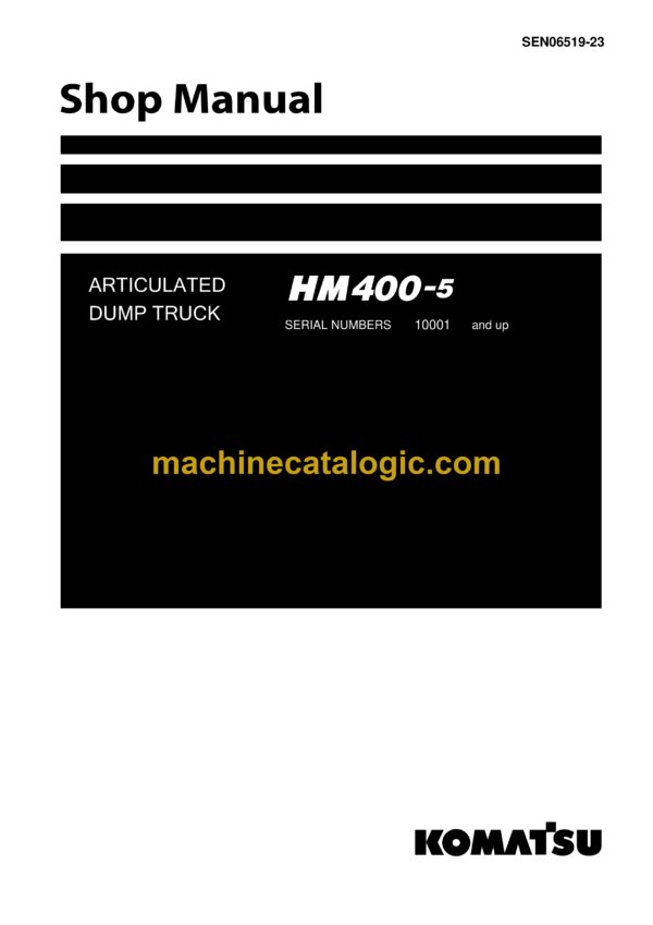 Komatsu HM400-5 Articulated Dump Truck Shop Manual (SEN06519-23)