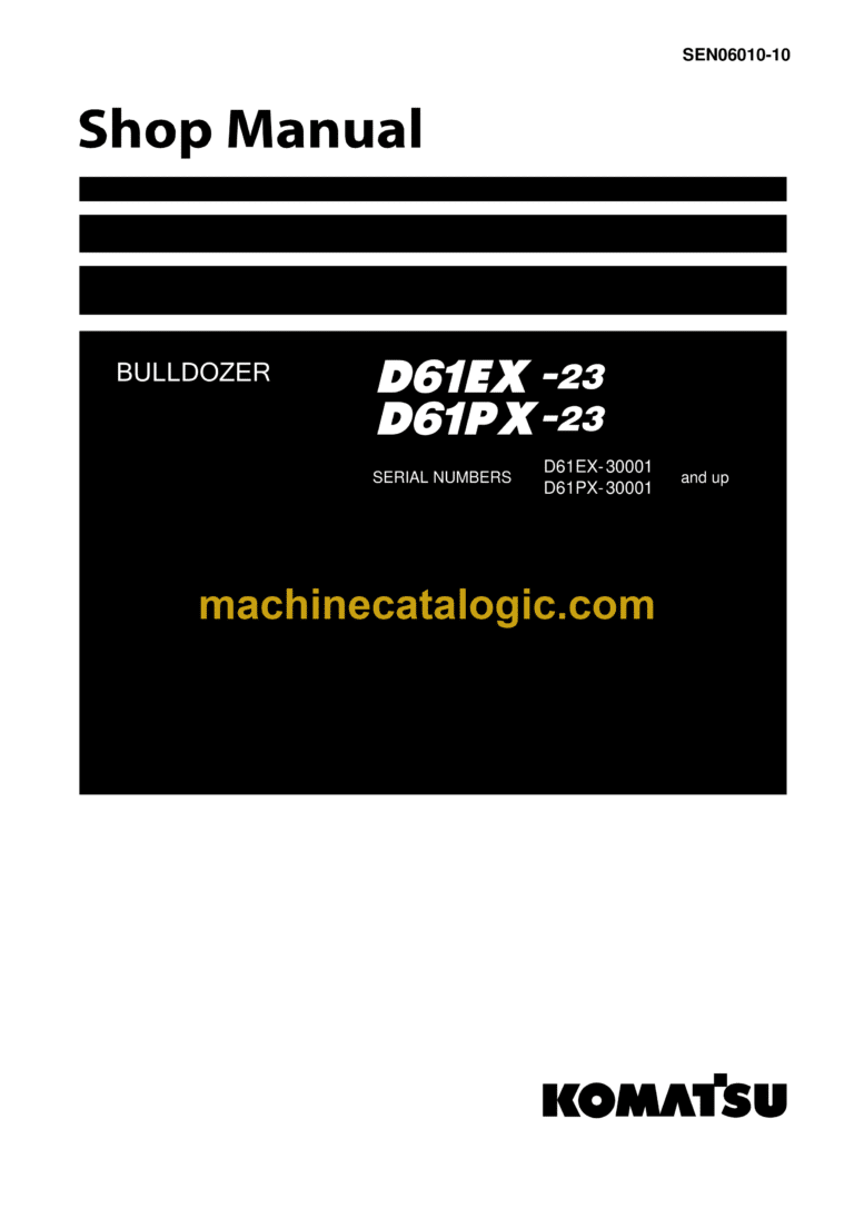 Komatsu D61EX-23, D61PX-23 Dump Truck Shop Manual (SEN06010-10)