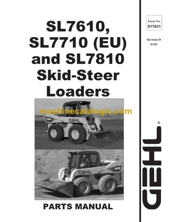 Gehl SL7610, SL7710, SL7810 Skid Loader Parts Manual (917031D)