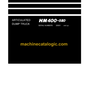 Komatsu HM400-5E0 Articulated Dump Truck Shop Manual (SEN06747-14)