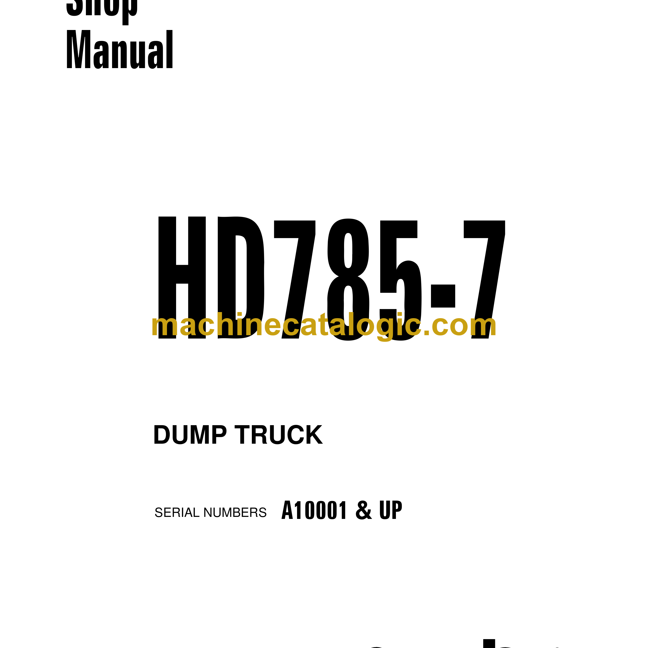 Komatsu HD785-7 Dump Truck Shop Manual (CEBM019012