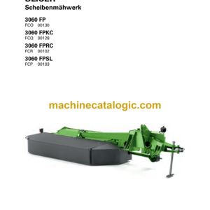 Fendt 3060 FP, 3060 FPKC, 3060 FPRC, 3060 FPSL Slicer Scheibenmahwerk Betriebsanleitung