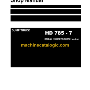 Komatsu HD785-7 Dump Truck Shop Manual (SEN05900-1-N1-00)