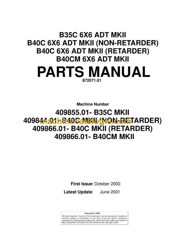 Bell B35C 6X6 ADT MKII B40C 6X6 ADT MKII NON-RETARDER B40C 6X6 ADT MKII RETARDER B40CM 6X6 ADT MKII Articulated Dump Truck Parts Manual (872071.01)