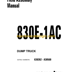 Komatsu 830E-1AC Dump Truck Field Assembly Manual (CEAW006402)