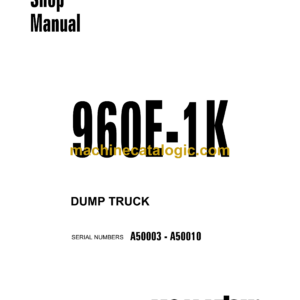 Komatsu 960E-1K Dump Truck Shop Manual (CEBM022602)