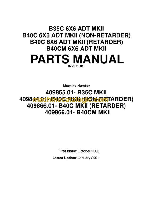 Bell B35C 6X6 ADT MKII, B40C 6X6 ADT MKII NON-RETARDER, B40C 6X6 ADT MKII RETARDER, B40CM 6X6 ADT MKII Articulated Dump Truck Parts Manual (872071.01)