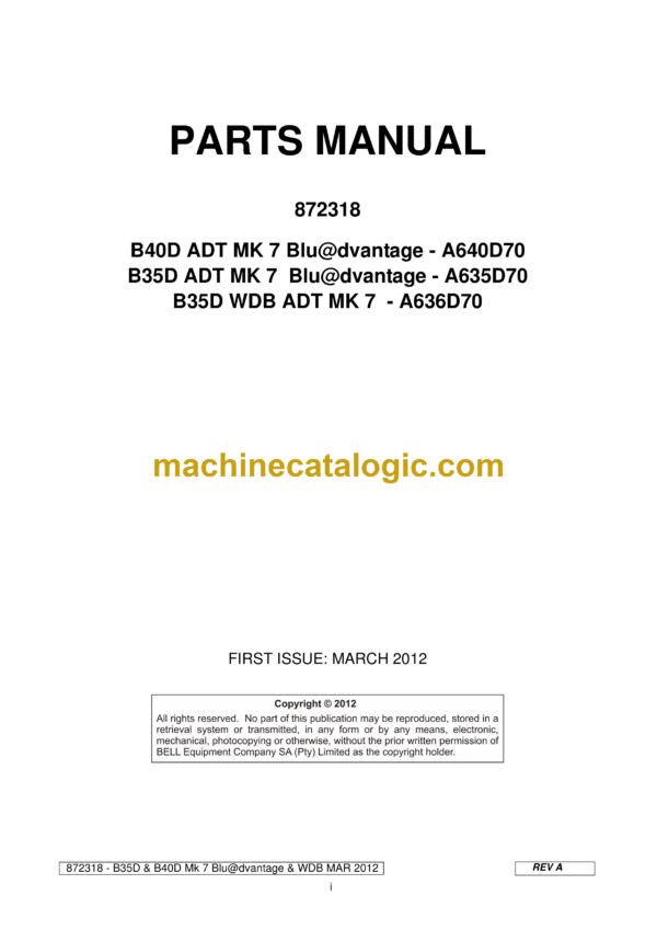 Bell B40D, B35D ADT MK 7 Blu@dvantage, B35D WDB ADT MK 7 Articulated Dump Truck Parts Manual (872318) (A640D70, A635D70, A636D70)