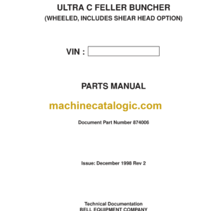 Bell Ultra C Feller Buncher WHEELED, INCLUDES SHEAR HEAD OPTION Parts Manual (874006, 870144)