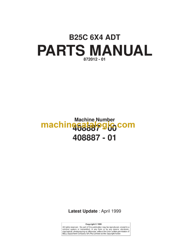 Bell B25C 6X4 ADT Articulated Dump Truck Parts Manual (872012-01, -2) (Machine Number 408887-00, 408887-01)