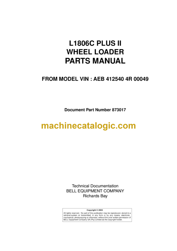 Bell L1806C Plus II Wheel Loader Parts Manual (873017 FROM MODEL VIN AEB 412540 4R 00049)