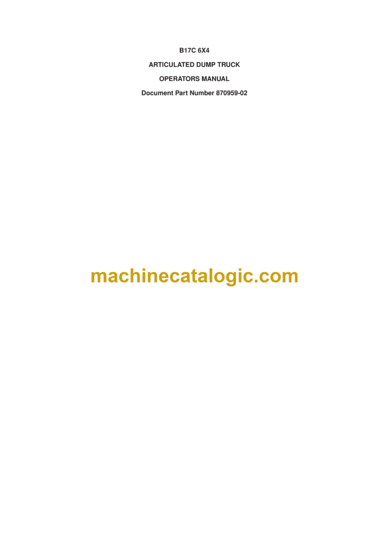 Bell B17C 6X4 Articulated Dump Truck Operator's Manual (870959-02)