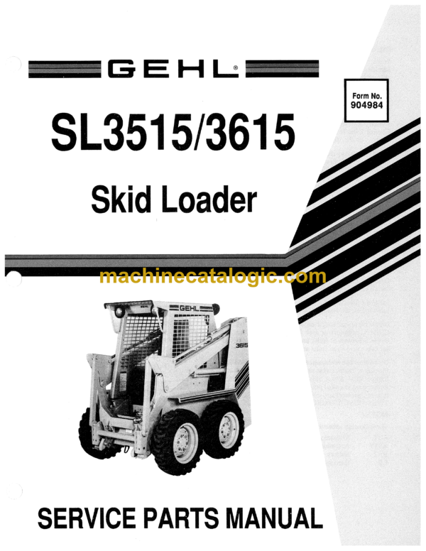 Gehl SL3515, SL3615 Skid Loader Service Parts Manual (904984)