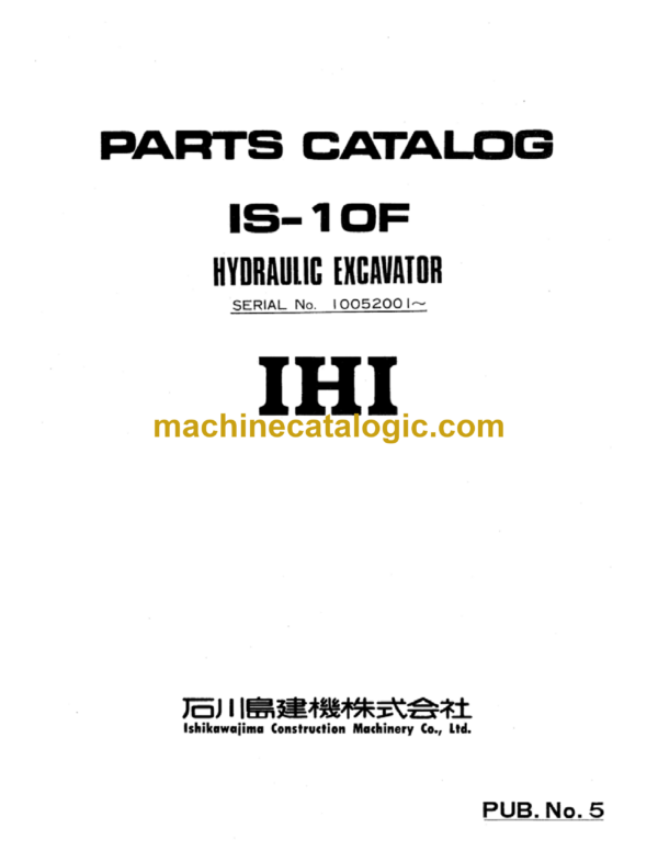 IНI IS-10F Hydraulic Excavator Parts Catalog (SN 10052001-)