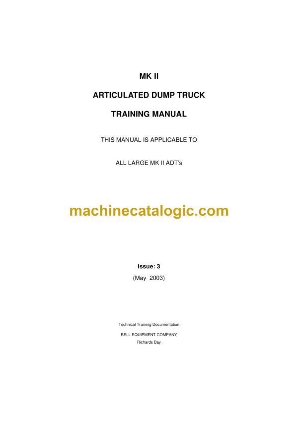 Bell All Large Mk II ADT's Articulated Dump Truck Training Manual