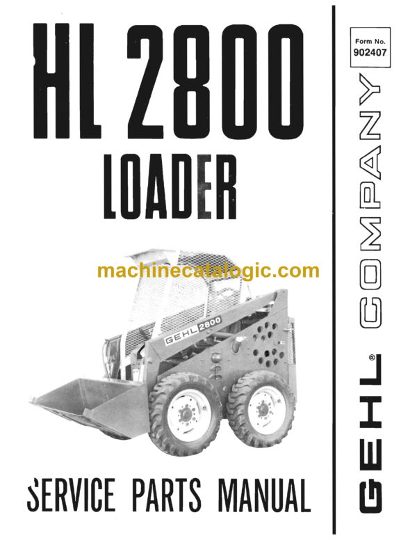 Gehl HL2800 Loader Service Parts Manual (902407)