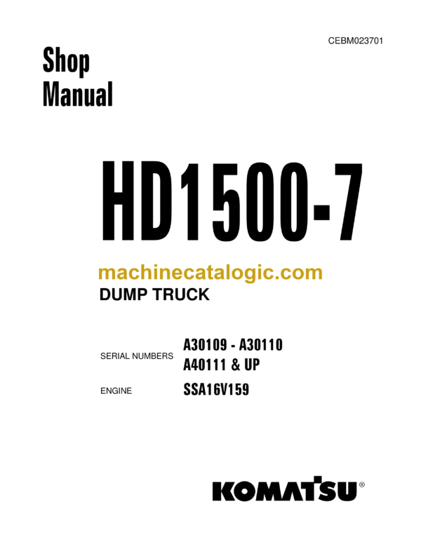 Komatsu HD1500-7 Dump Truck Shop Manual (CEBM023701)