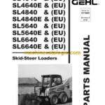 Gehl SL4640, SL4640E, SL4840, SL4840E, SL5640, SL5640E, SL6640, SL6640E Skid Loader Parts Manual (917000J)
