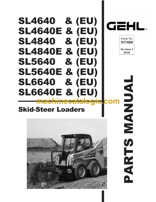 Gehl SL4640, SL4640E, SL4840, SL4840E, SL5640, SL5640E, SL6640, SL6640E Skid Loader Parts Manual (917000J)