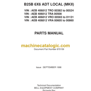 Bell B25B 6X6 Mk II ADT Local Articulated Dump Truck Parts Manual (870159 September 1998) Bell B25B 6X6 Mk II ADT Local Articulated Dump Truck Index: