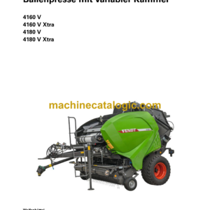 Fendt 4160V, 4160V Xtra, 4180V, 4180V Xtra Ballenpresse mit variabler Kammer Betriebsanleitung