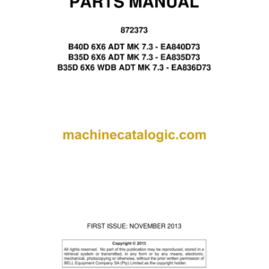 Bell B40D, B35D 6X6 ADT MK 7.3, B35D 6X6 WDB ADT MK 7.3 Articulated Dump Truck Parts Manual (872373) (EA840D73, EA835D73, EA836D73)