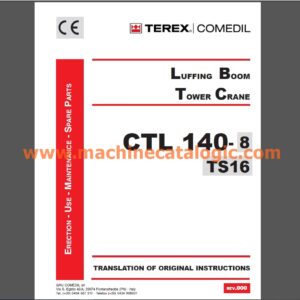 Terex CTL 140-8 TS16 Luffing Boom Tower Crane Full PDF Manual (Erection, Use, Maintenance, Spare Parts)