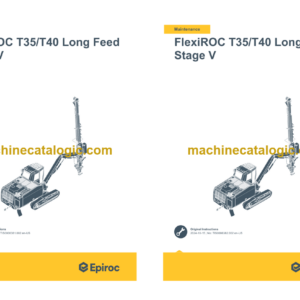 Epiroc FlexiROC T35 T40 Long Feed Stage V Operation and Maintenance Manual