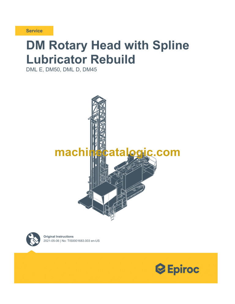Epiroc DML E, DM50, DML D, DM45 DM Rotary Head with Spline Lubricator Rebuild Service Manual