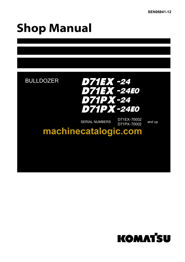 Komatsu D71EX-24, D71EX-24E0, D71PX-24, D71PX-24E0 Bulldozer Shop Manual (SEN06841-12)