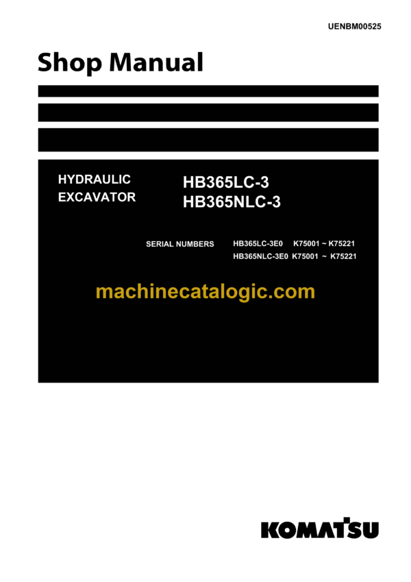 Komatsu HB365LC-3, HB365NLC-3 Hydraulic Excavator Shop Manual (UENBM00525)