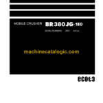 Komatsu BR380JG-1E0 Mobile Crusher Shop Manual (SEN01341-07)