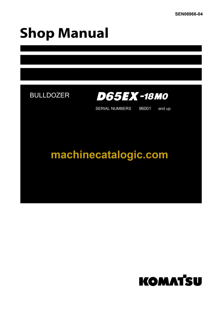 Komatsu D65EX-18M0 Bulldozer Shop Manual (SEN06966-04)