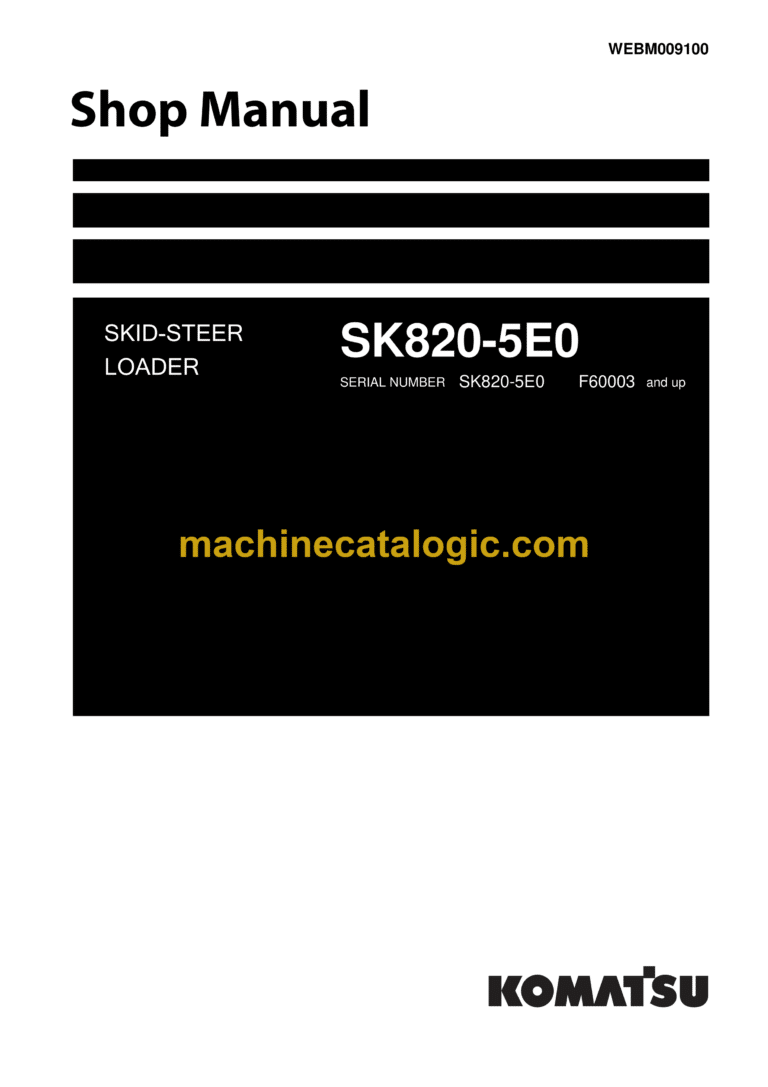 Komatsu SK820-5E0 Skid Steer Loader Shop Manual (WEBM009100)